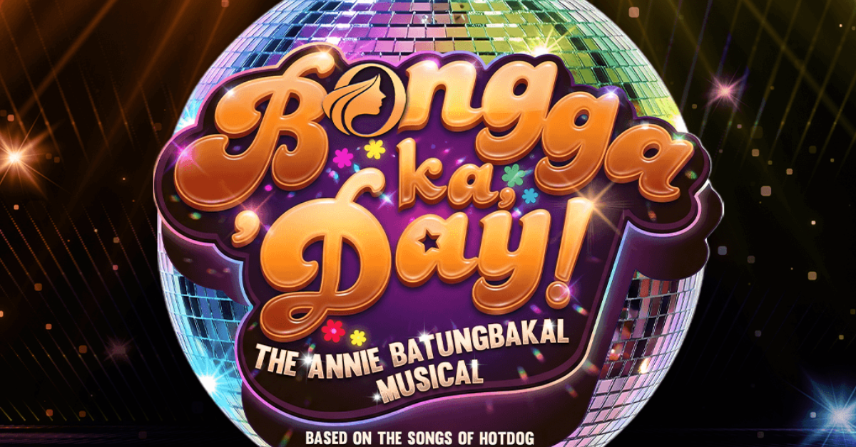 The bonggang cast of Bongga Ka, ‘Day!: The Annie Batungbakal Musical