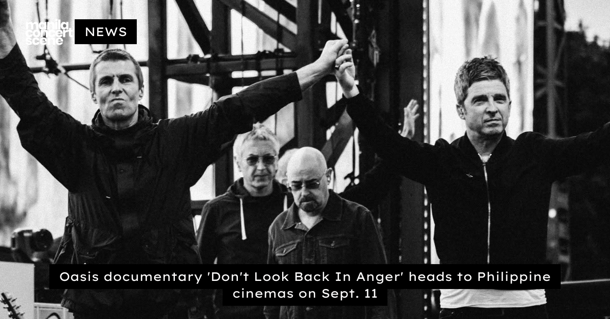 Oasis documentary ‘Don’t Look Back In Anger’ heads to Philippine cinemas on Sept. 11