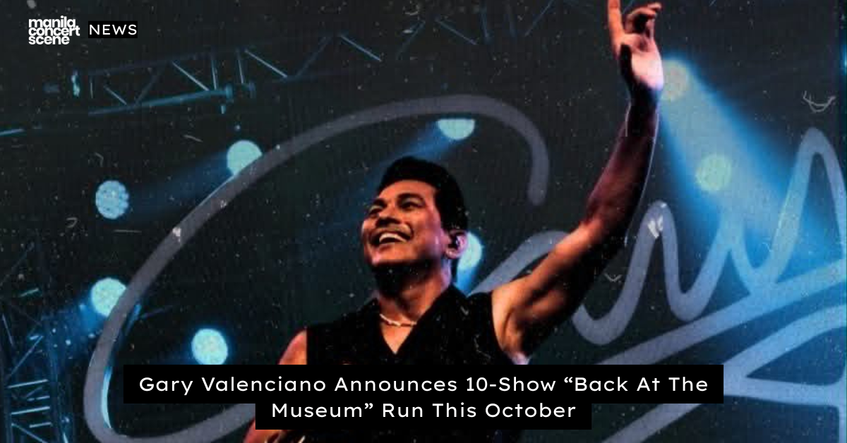 Gary Valenciano Announces 10-Show “Back At The Museum” Run This October